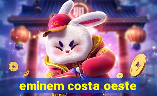 eminem costa oeste